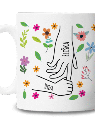 Personalizovaný hrnek pro maminku a babičku – Držíme se za ruce